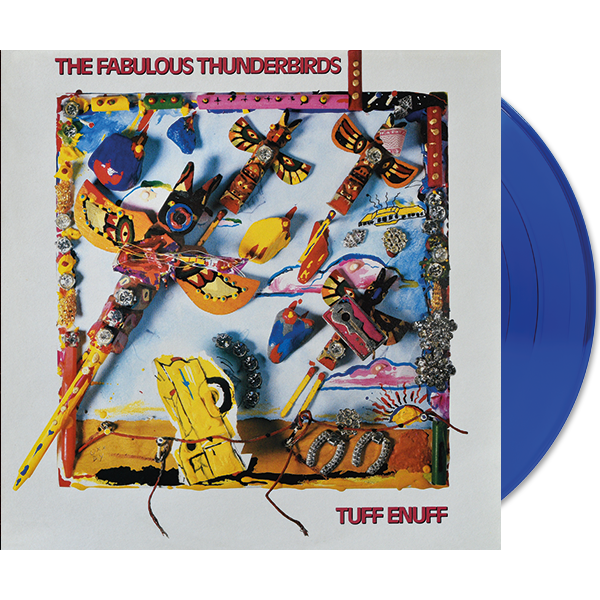 The Fabulous Thunderbirds - Tuff Enuff ( VINYL )