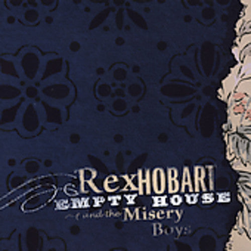 Rex Hobart & Misery Boys: Empty House  ( CD )