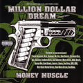 Million Dollar Dream: Chapter 4: Money Muscle  ( CD )