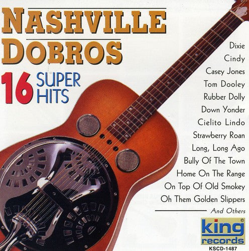 Nashville Dobros: 16 Super Hits  ( CD )