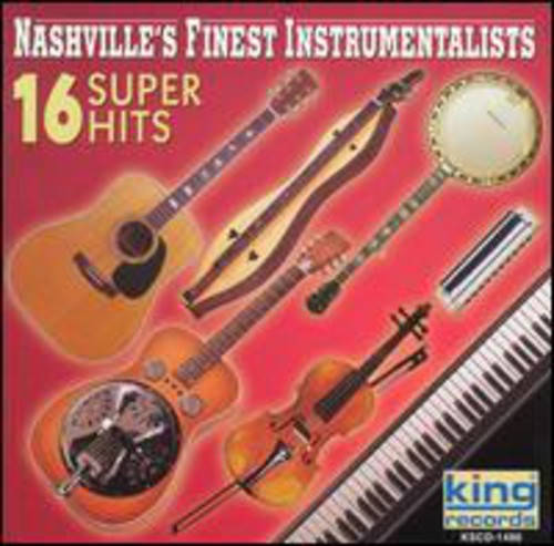 Nashville's Finest Instrumentalists: 16 Super Hits  ( CD )