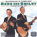 Reno & Smiley: Garden in the Sky  ( CD )