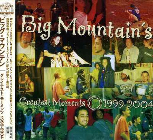 Big Mountain: Greatest Moments 1999-2004 - CD