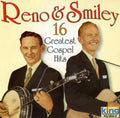 Reno & Smiley: 16 Greatest Gospel Hits  ( CD )
