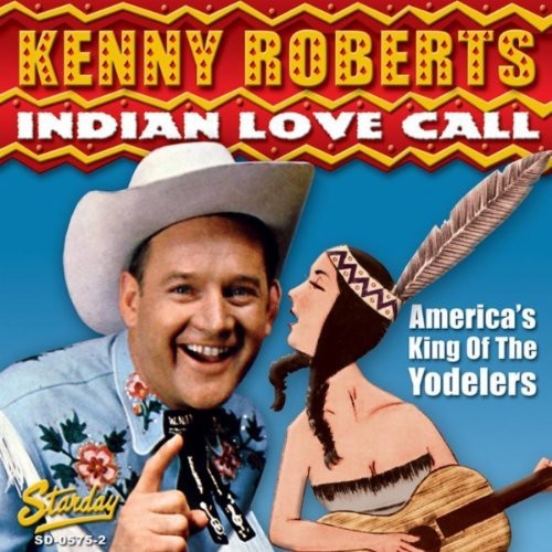 Kenny Roberts: Indian Love Call  ( CD )