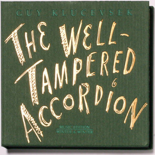Guy Klucevsek: The Well-Tampered Accordion - CD