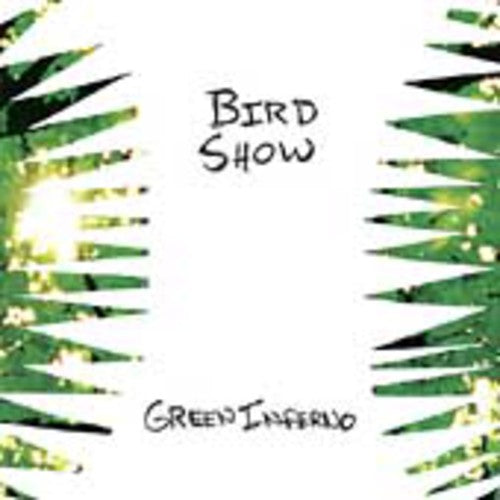Bird Show: Green Inferno  ( CD )