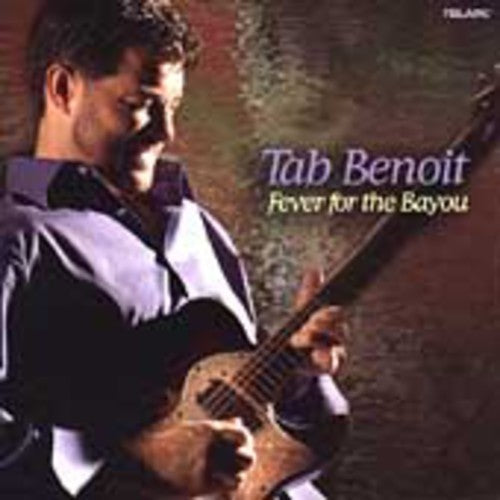 Tab Benoit: Fever for the Bayou  ( CD )