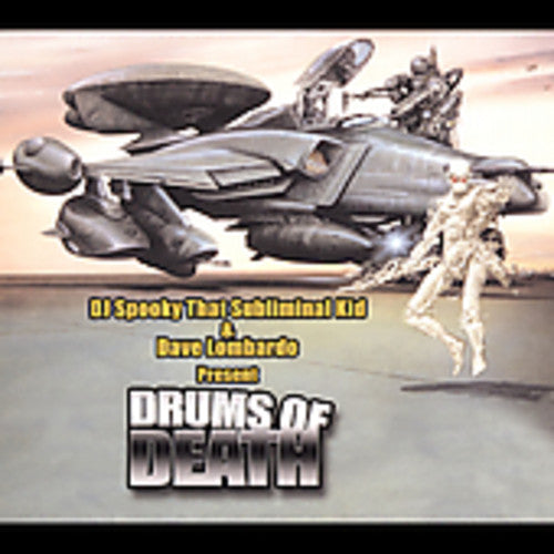 DJ Spooky vs. Dave Lombardo: Drums of Death  ( CD )