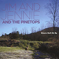 Jim & Jennie: Rivers Roll on By  ( CD )