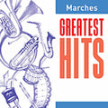 Various Artists: Greatest Hits: Marches / Various  ( CD )