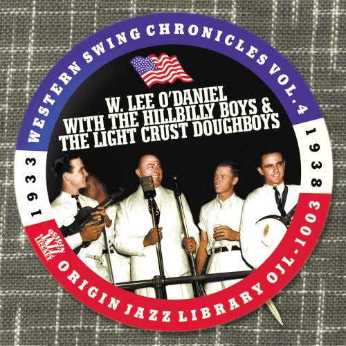 W. Lee O'Daniel: Western Swing Chronicles, Vol. 4  ( CD )
