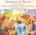 Carlo Grante: Inspired By Bach: Works for Piano  ( CD )