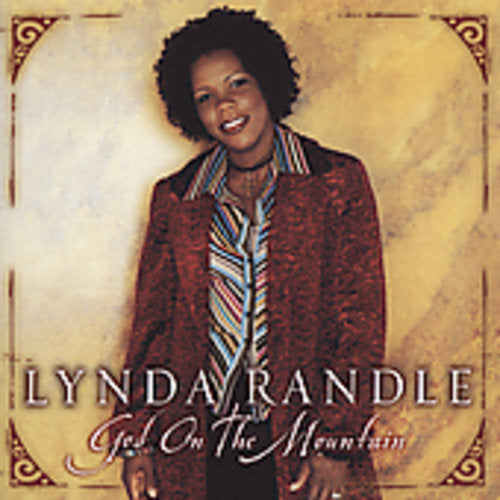 Lynda Randle: God on the Mountain  ( CD )