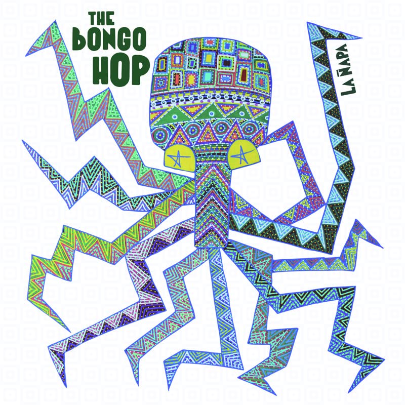 Bongo Hop: La Napa - VINYL