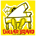 Dollar Brand: Plays Sphere Jazz - CD