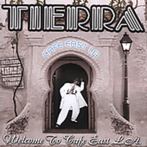 Tierra: Welcome to Cafe East la - CD