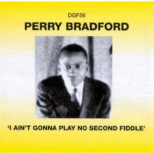 Perry Bradford: I Ain't Gonna Play No Second Fiddle - CD