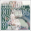 Ammoncontact: New Birth - Vinyl