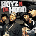 Boyz N da Hood: Boyz N Da Hood  ( CD )