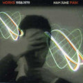Nam June Paik: Works 1958-1979  ( CD )