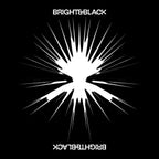Bright & Black - The Album - Indie LP