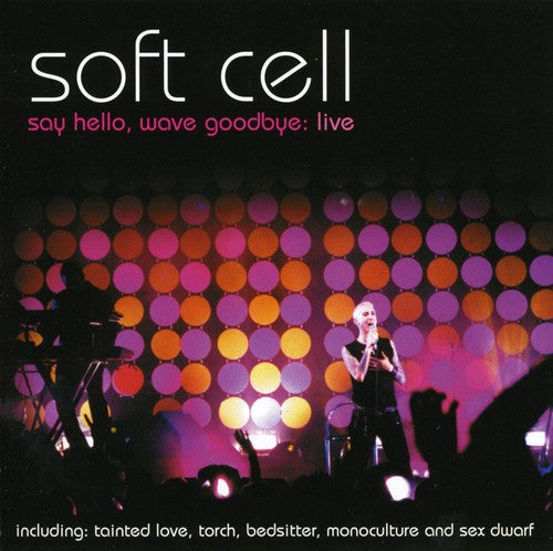 Soft Cell: Say Hello Wave Goodbye Live - CD