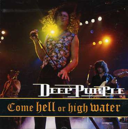 Deep Purple: Come Hell or High Water - CD