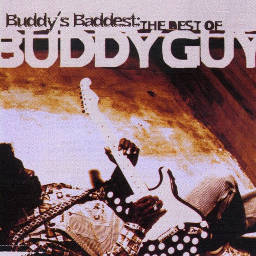 Buddy Guy: Buddy's Baddest: Best of Buddy Guy  ( CD )
