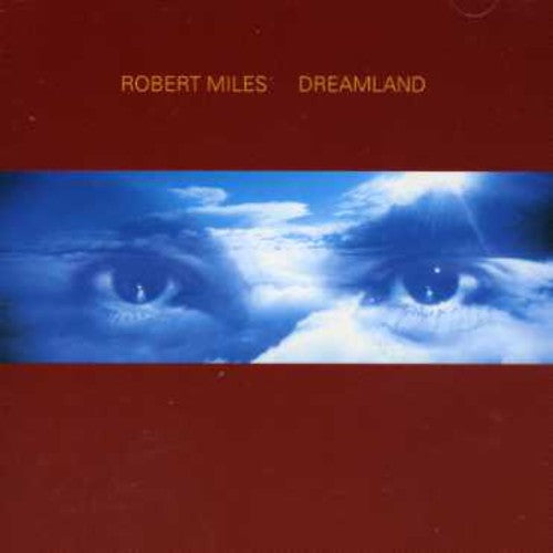 Robert Miles: Dreamland Incl. One & One  ( CD )