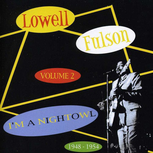 Lowell Fulson: I'm A Night Owl, Vol. 2  ( CD )