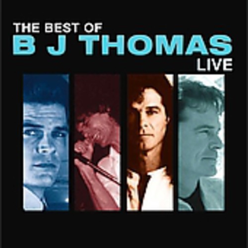 Bj Thomas: Best of BJ Thomas Live - CD
