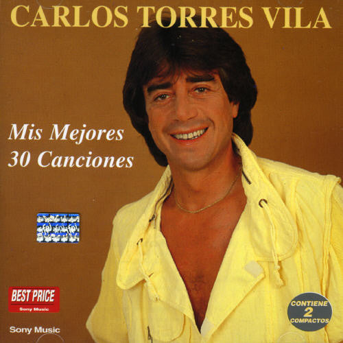 Carlos Torres Vila: Mis 30 Mejores Canciones (2CD) - CD