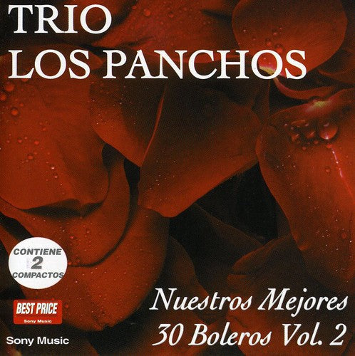 Trio Los Panchos: Nuestros 30 Mejores Boleros, Vol. 2 - CD
