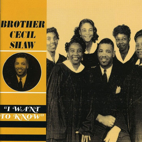 Brother Cecil L. Shaw: I Want to Know - CD