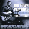 Various Artists: Big Town Playboys: Chicago Blues 1949-1954  ( CD )