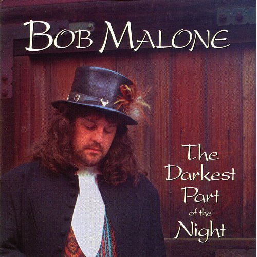 Bob Malone: Darkest Part of the Night  ( CD )