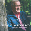 Eddy Arnold: After All These Years  ( CD )