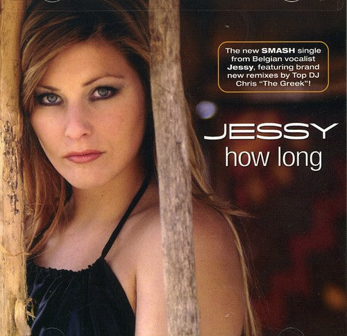 Jessy: How Long (X6) - CD SINGLE