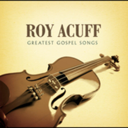 Roy Acuff: Greatest Gospel Songs  ( CD )