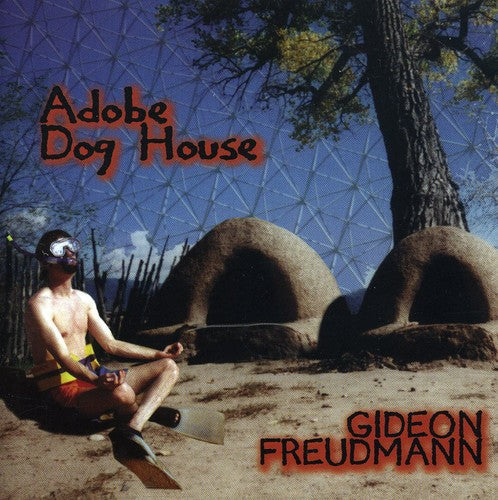 Gideon Freudmann: Adobe Dog House  ( CD )