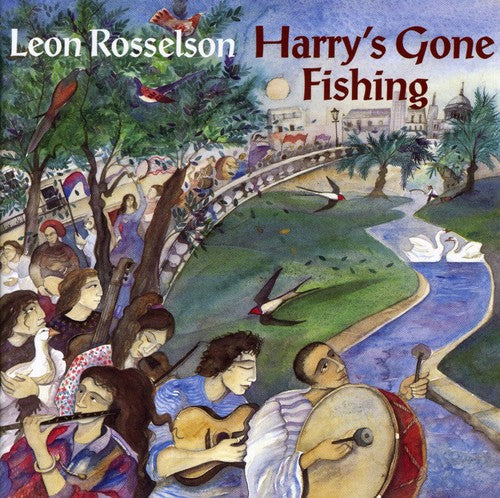 Leon Rosselson: Harry's Gone Fishing  ( CD )