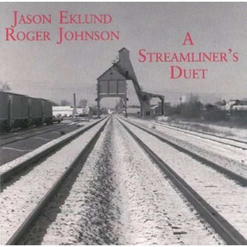 Jason Eklund: Streamliner's Duet  ( CD )