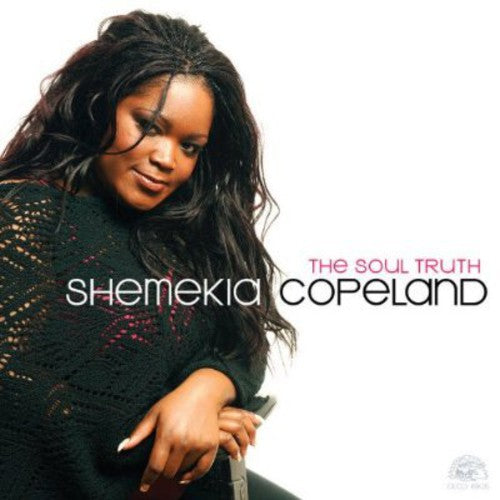 Shemekia Copeland: The Soul Truth  ( CD )