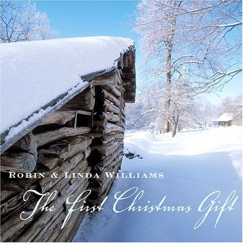Robin & Linda Williams: First Christmas Gift  ( CD )