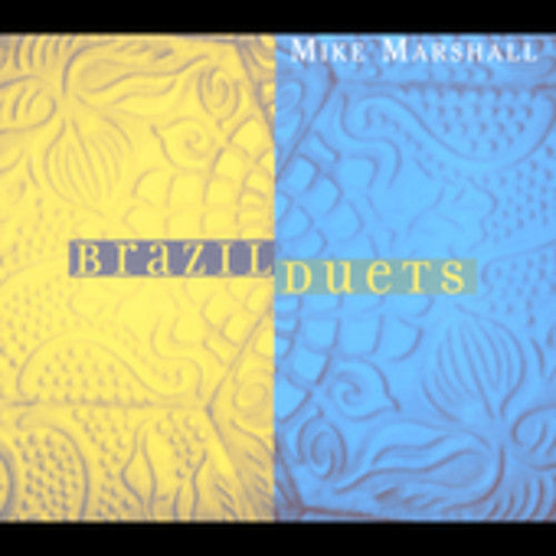 Mike Marshall: Brazil Duets  ( CD )
