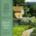 Mormon Tabernacle Choir: Love Is Spoken Here  ( CD )