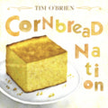Tim O'Brien: Cornbread Nation  ( CD )