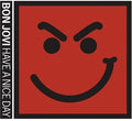 Bon Jovi: Have a Nice Day - CD