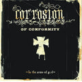 Corrosion of Conformity - In The Arms Of God ( VINYL )